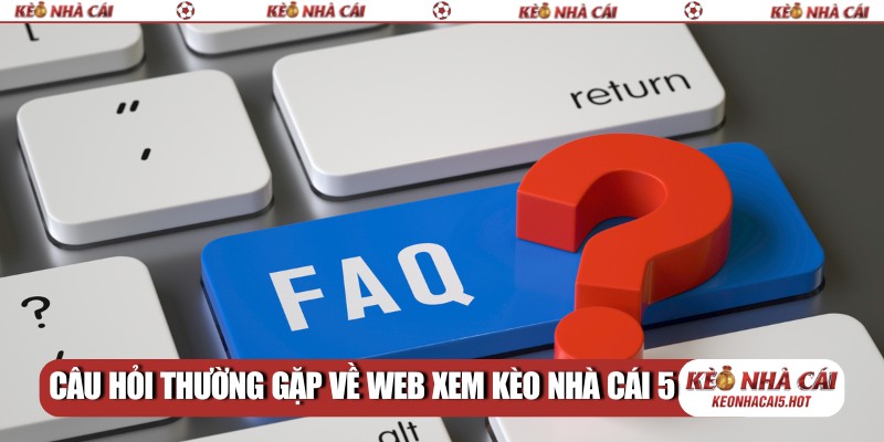 Câu hỏi thường gặp về các nhà cái cá cược